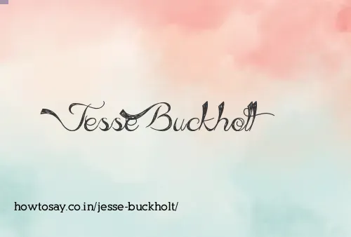 Jesse Buckholt
