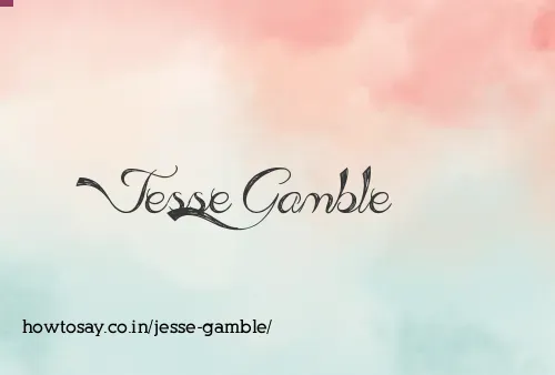 Jesse Gamble