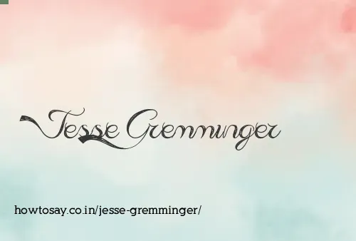 Jesse Gremminger