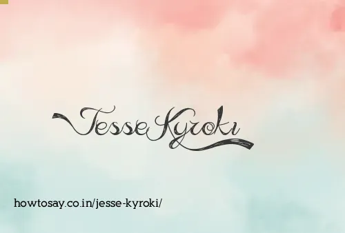 Jesse Kyroki