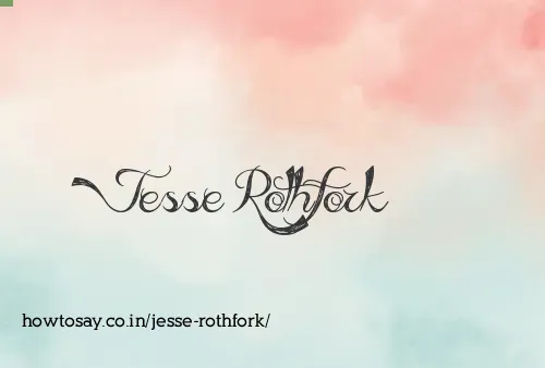 Jesse Rothfork