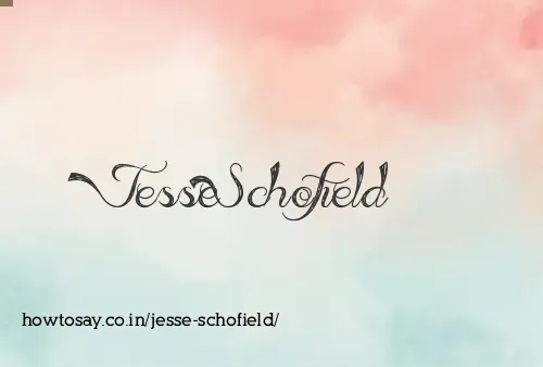 Jesse Schofield