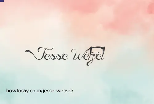 Jesse Wetzel