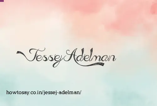 Jessej Adelman