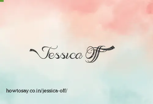Jessica Off