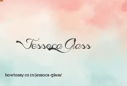 Jessoca Glass