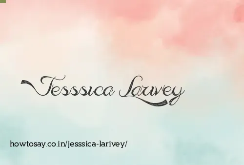 Jesssica Larivey