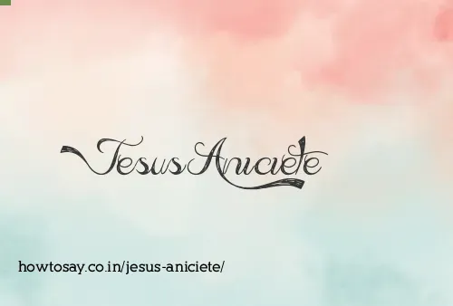 Jesus Aniciete