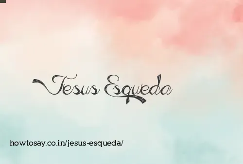 Jesus Esqueda