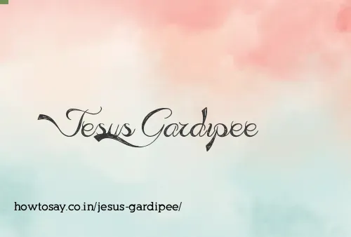 Jesus Gardipee
