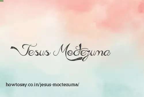 Jesus Moctezuma