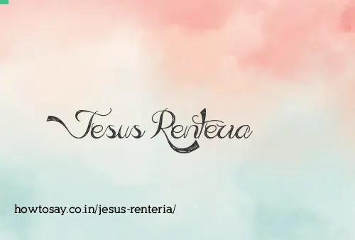 Jesus Renteria