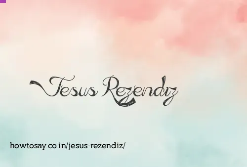 Jesus Rezendiz