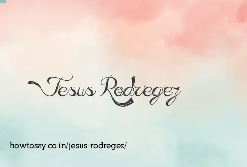 Jesus Rodregez