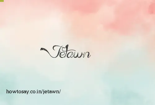 Jetawn