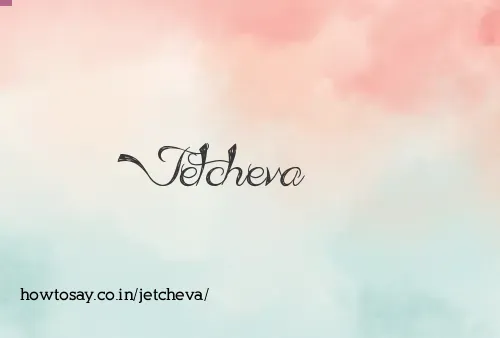 Jetcheva