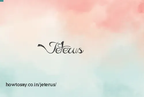Jeterus