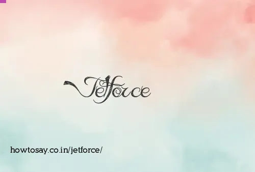 Jetforce