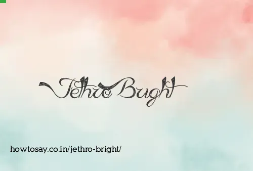 Jethro Bright