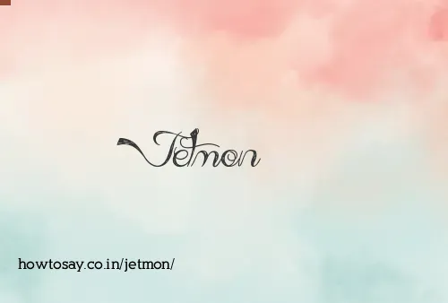 Jetmon