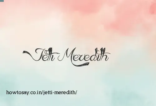 Jetti Meredith