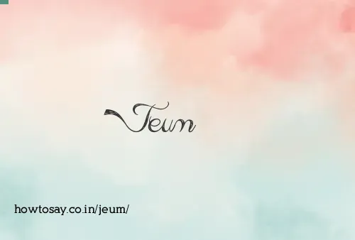 Jeum