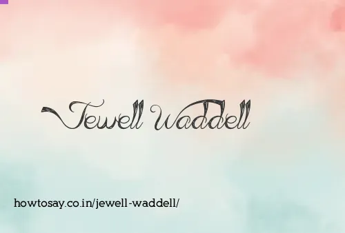 Jewell Waddell