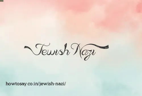 Jewish Nazi