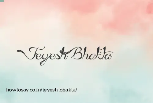 Jeyesh Bhakta