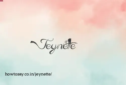 Jeynette
