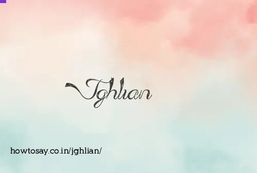 Jghlian