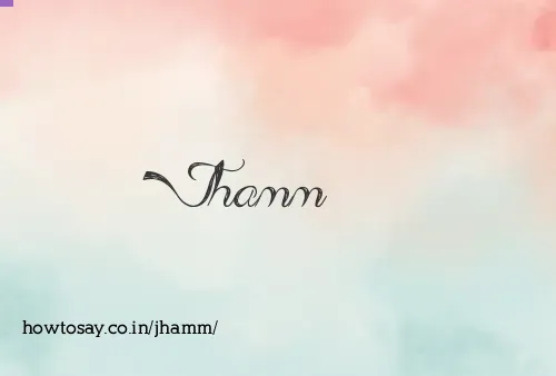 Jhamm