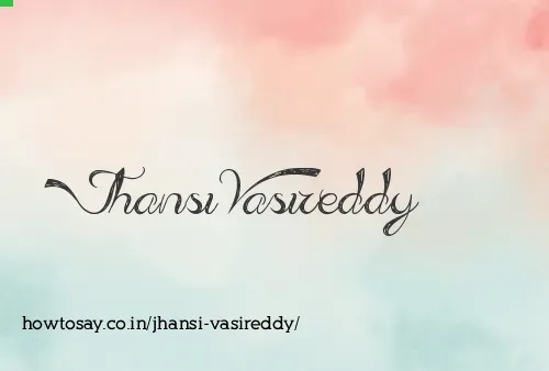 Jhansi Vasireddy