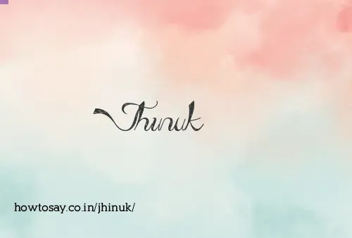 Jhinuk
