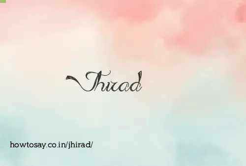Jhirad
