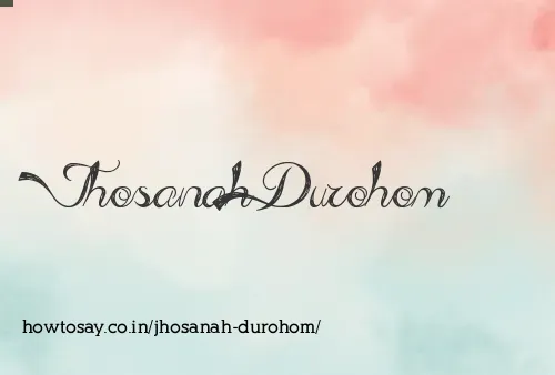 Jhosanah Durohom
