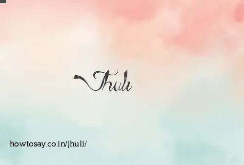 Jhuli