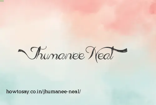 Jhumanee Neal