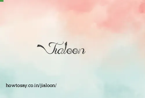 Jialoon