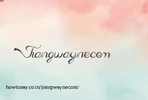Jiangwaynecom