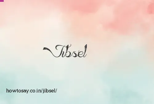 Jibsel