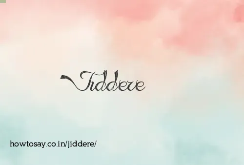 Jiddere