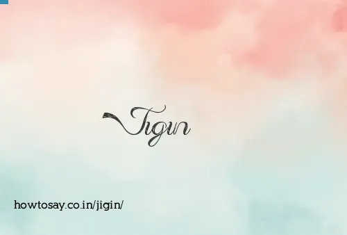 Jigin