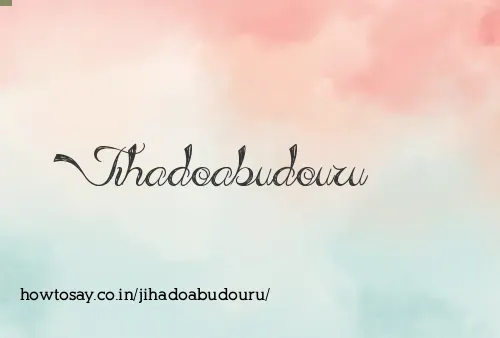 Jihadoabudouru