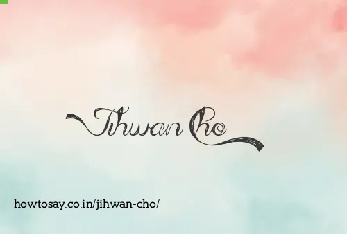 Jihwan Cho