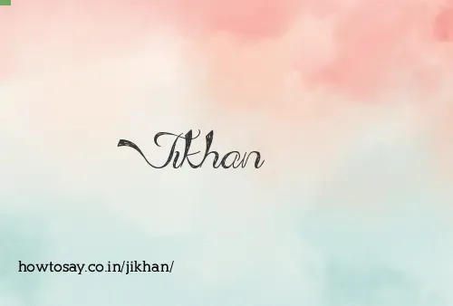 Jikhan