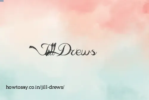 Jill Drews