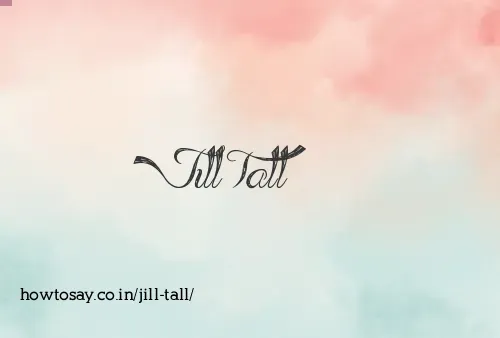 Jill Tall