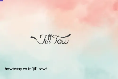Jill Tow
