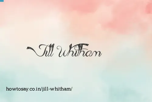 Jill Whitham